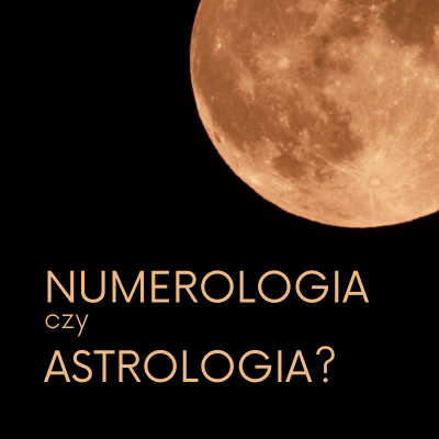 Numerologia czy astrologia?